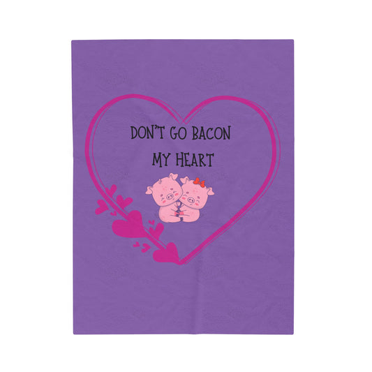 Don't go Velveteen Plush Blanket