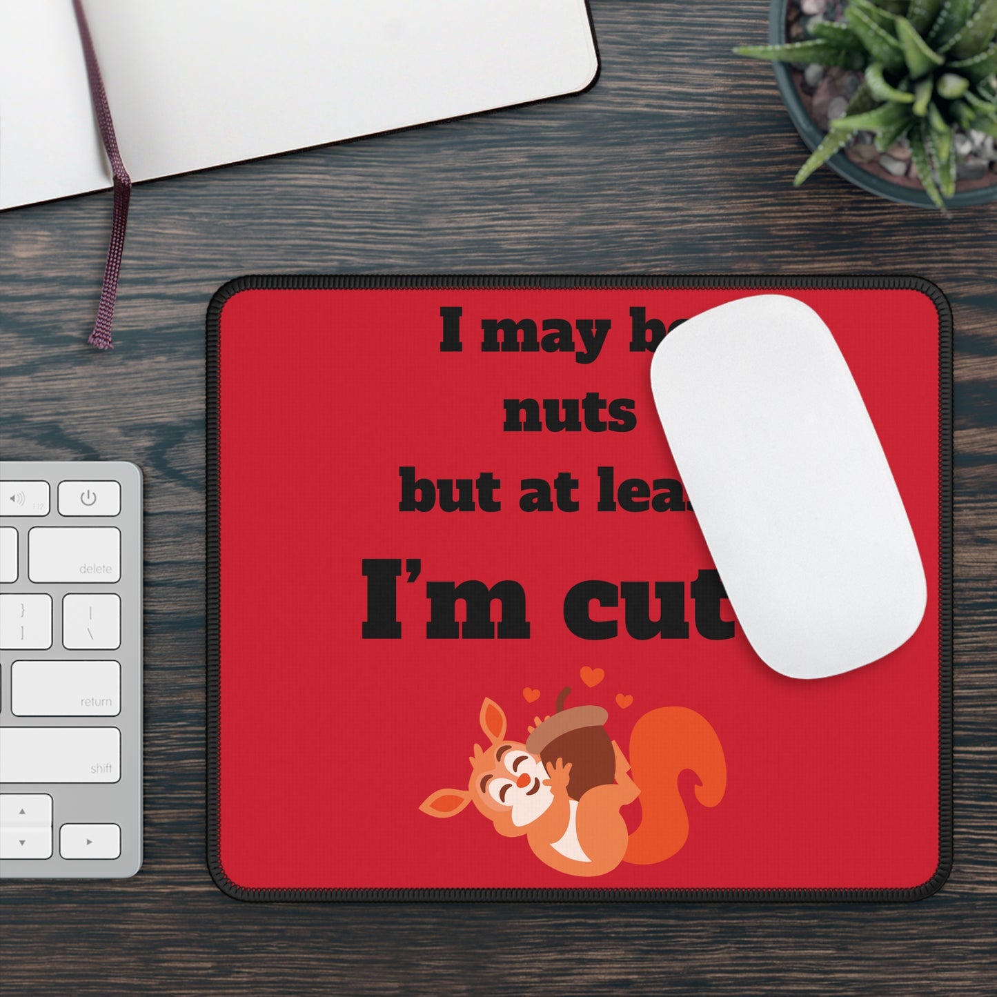 I may be Gaming Mouse Pad