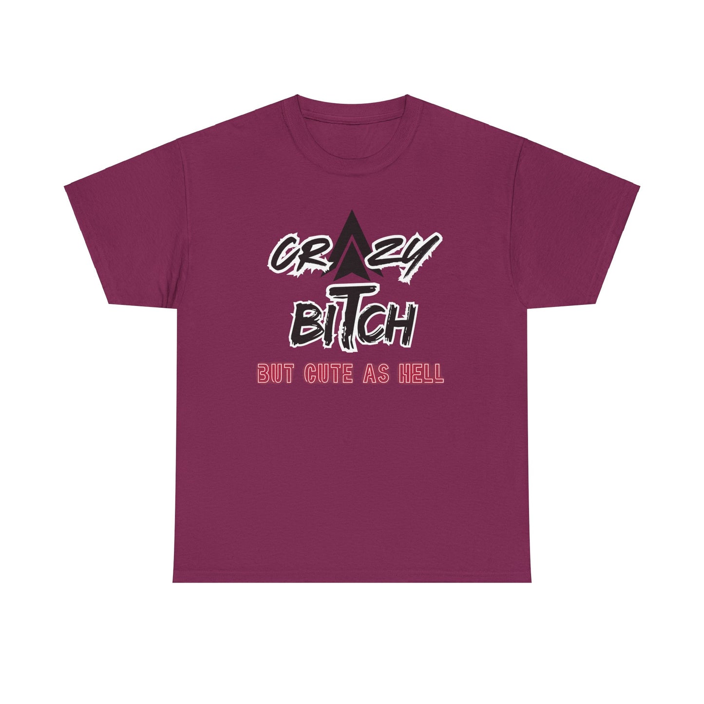 Crazy Bitch Unisex Heavy Cotton Tee