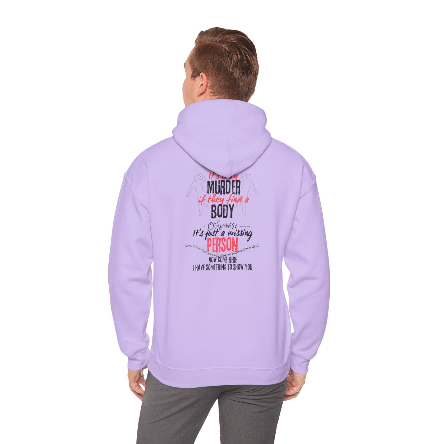 It's only murder Unisex Heavy Blend™ Hooded Sweatshirt