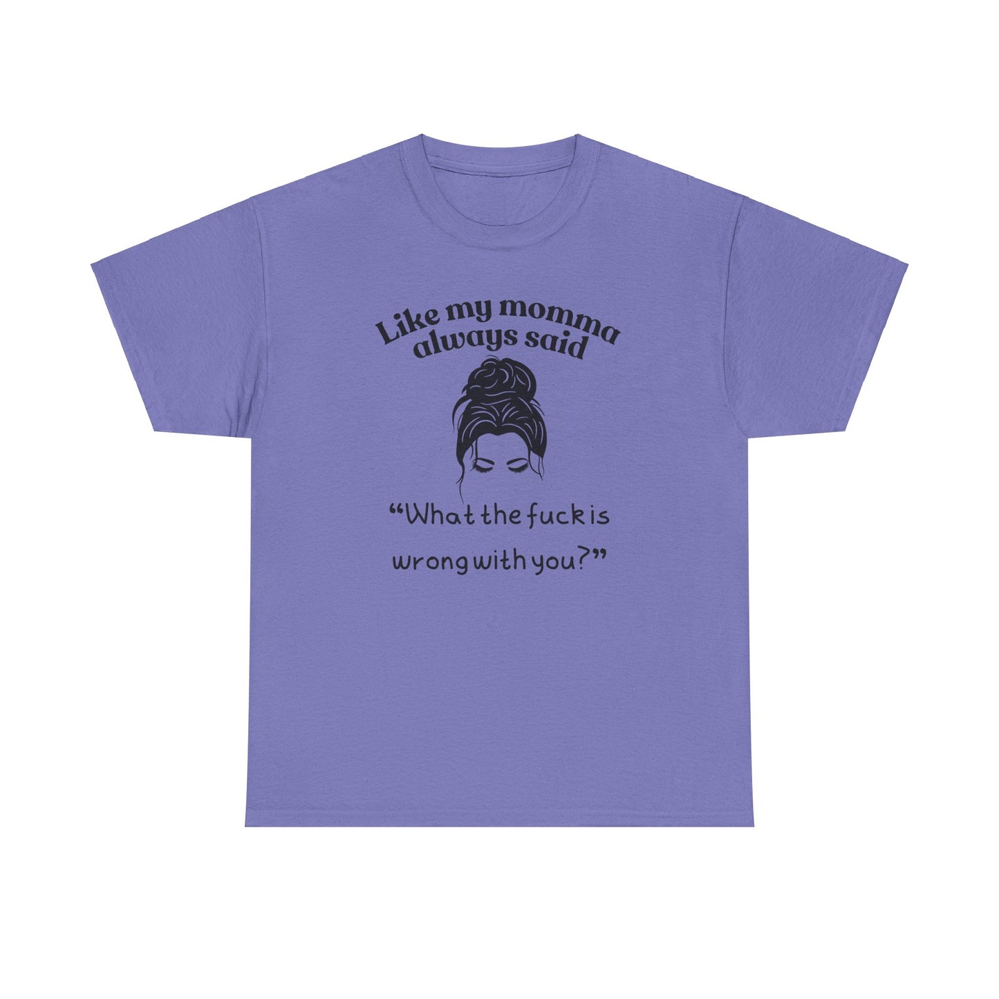 Momma said Unisex Heavy Cotton Tee