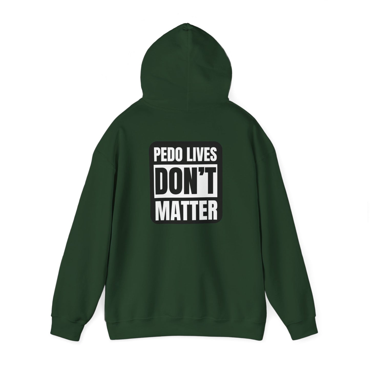 Pedo lives Don't Matter Unisex Heavy Blend™ Hooded Sweatshirt