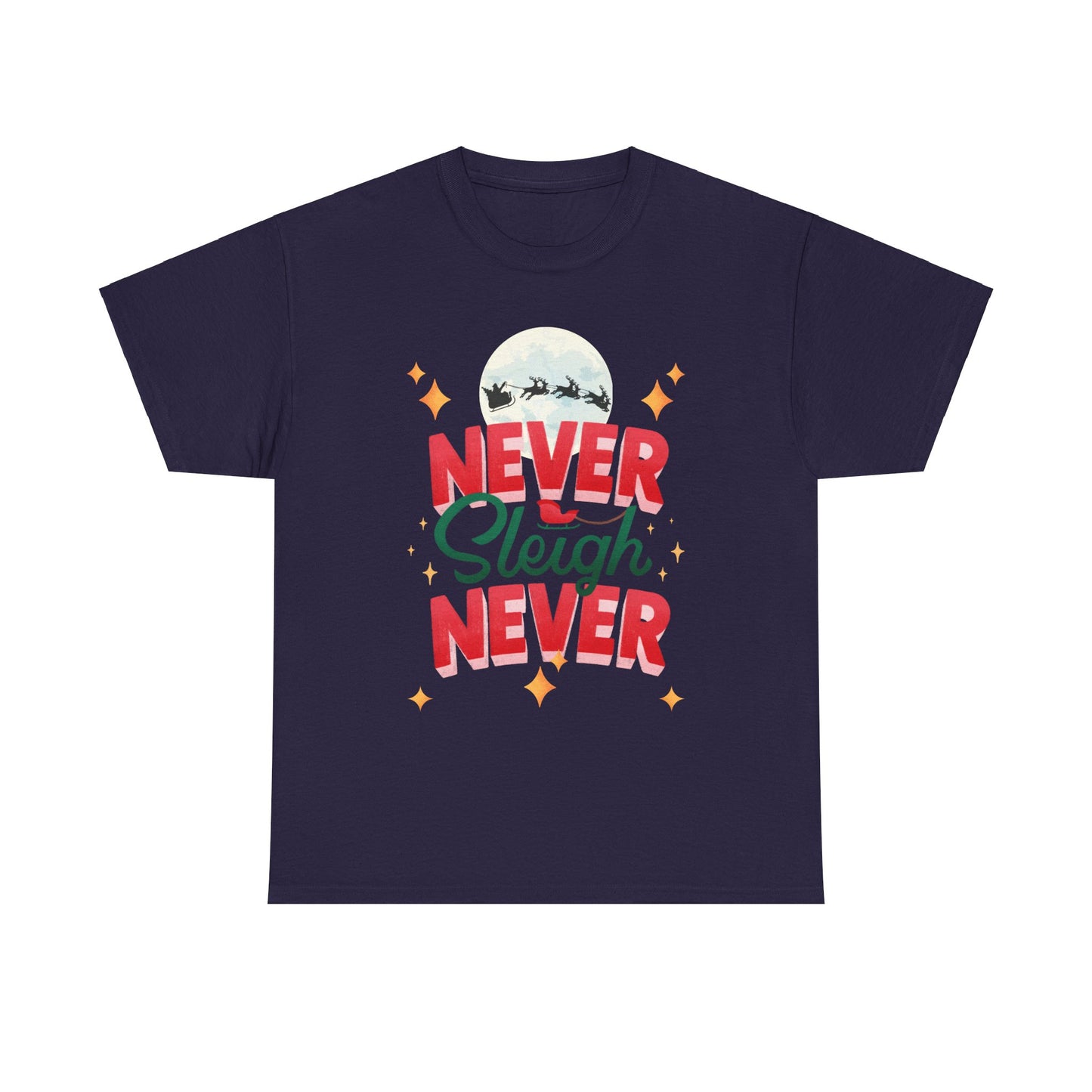 Never Sleigh Unisex Heavy Cotton Tee