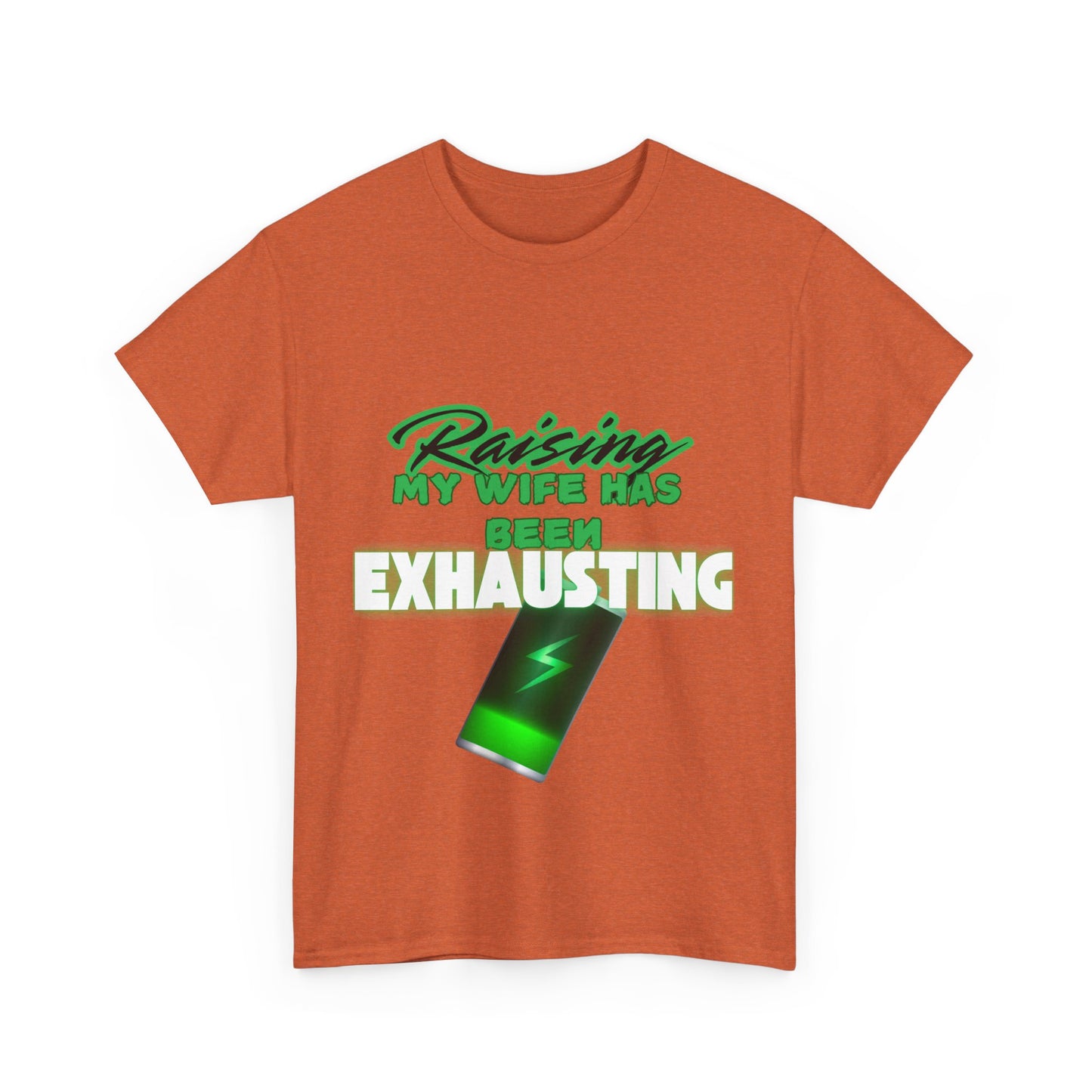 Raising my wife Unisex Heavy Cotton Tee