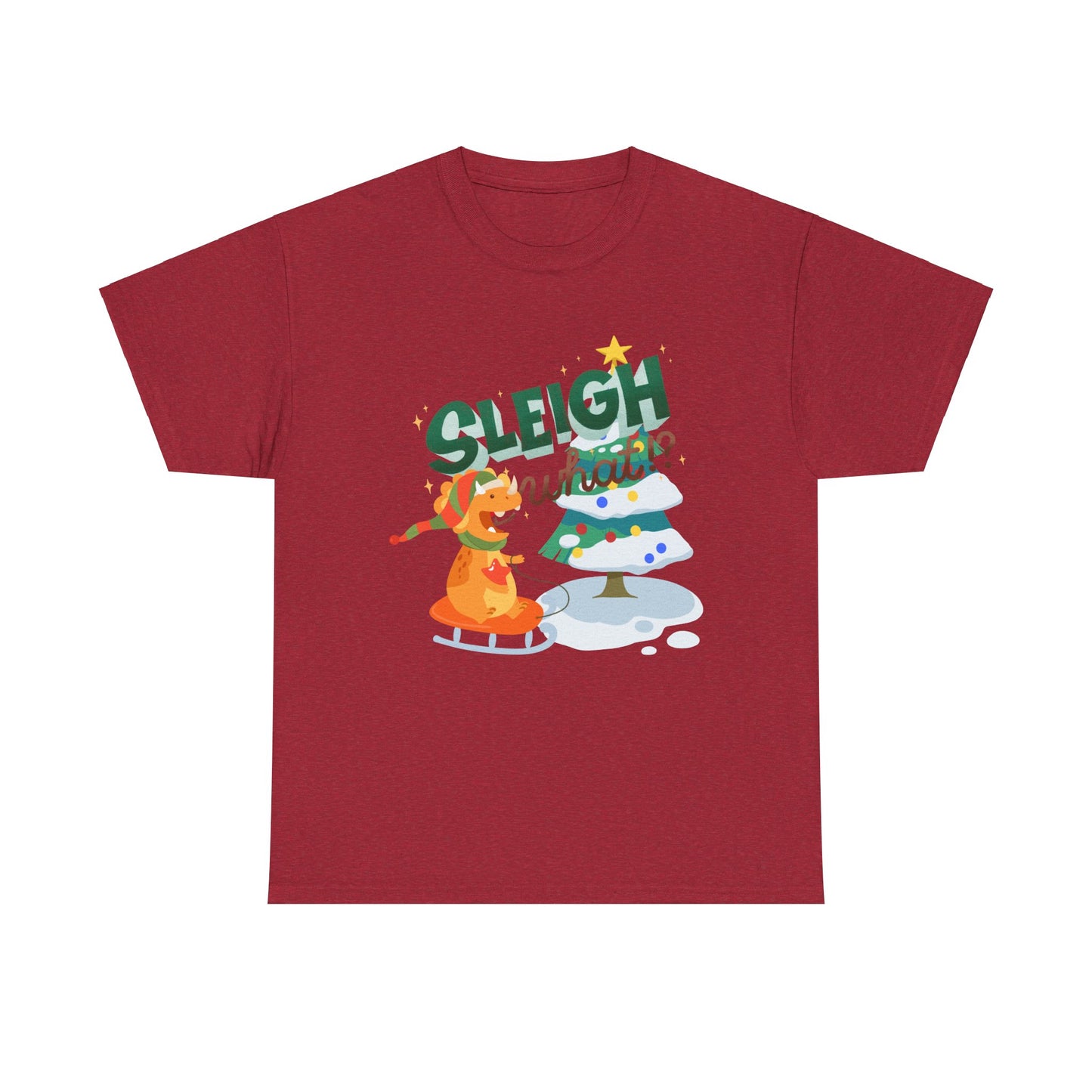 Sleigh What Unisex Heavy Cotton Tee