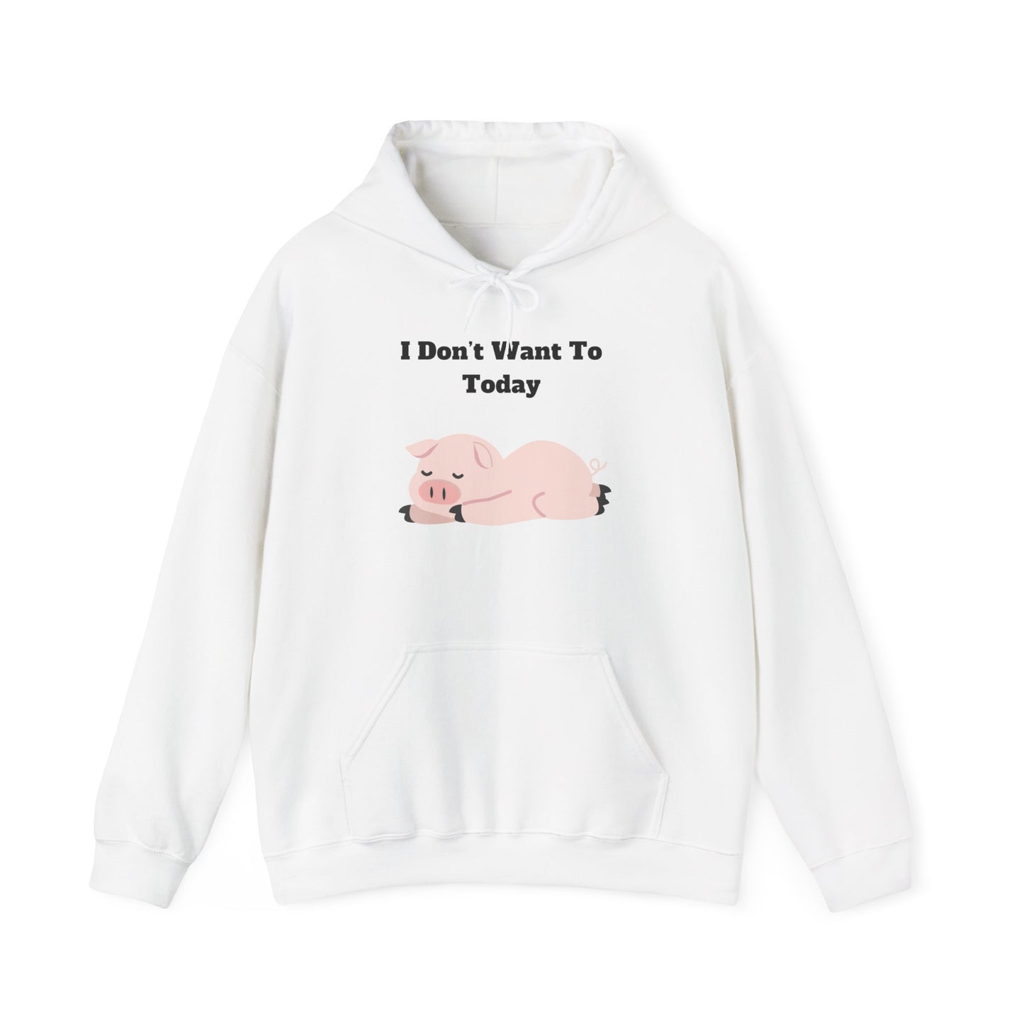 I Don't Want To Today Unisex Heavy Blend™ Hooded Sweatshirt