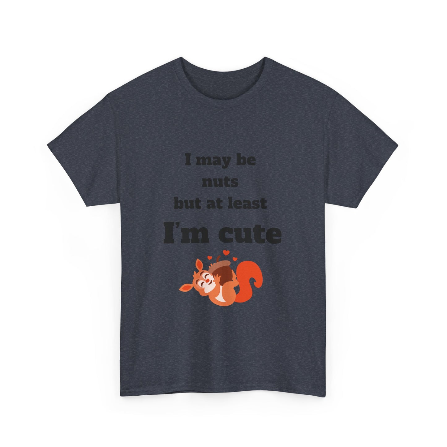 I may be Unisex Heavy Cotton Tee