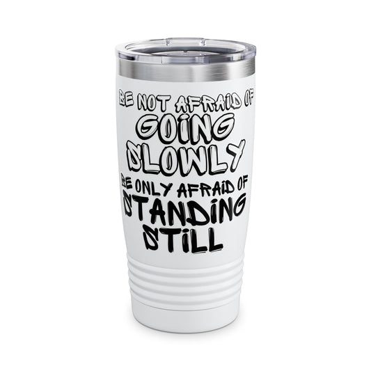 Be Not Afraid Ringneck Tumbler, 20oz