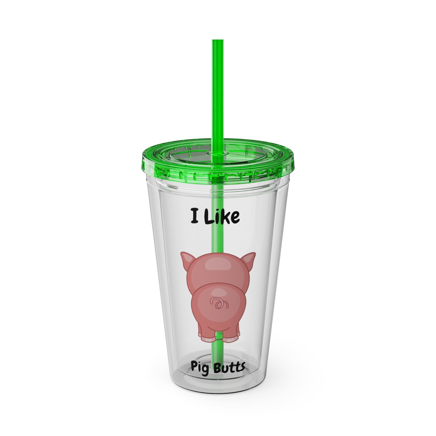 I Like Pig Butts Sunsplash Tumbler with Straw, 16oz