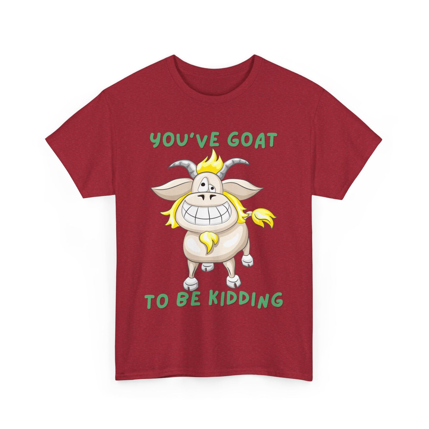 You've Goat Unisex Heavy Cotton Tee