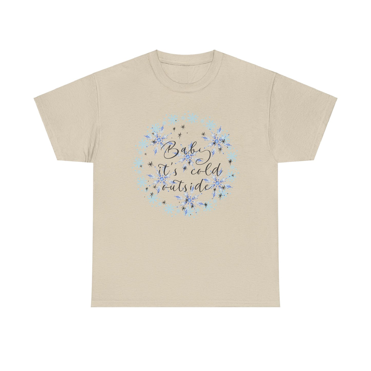 Baby it's Cold Unisex Heavy Cotton Tee