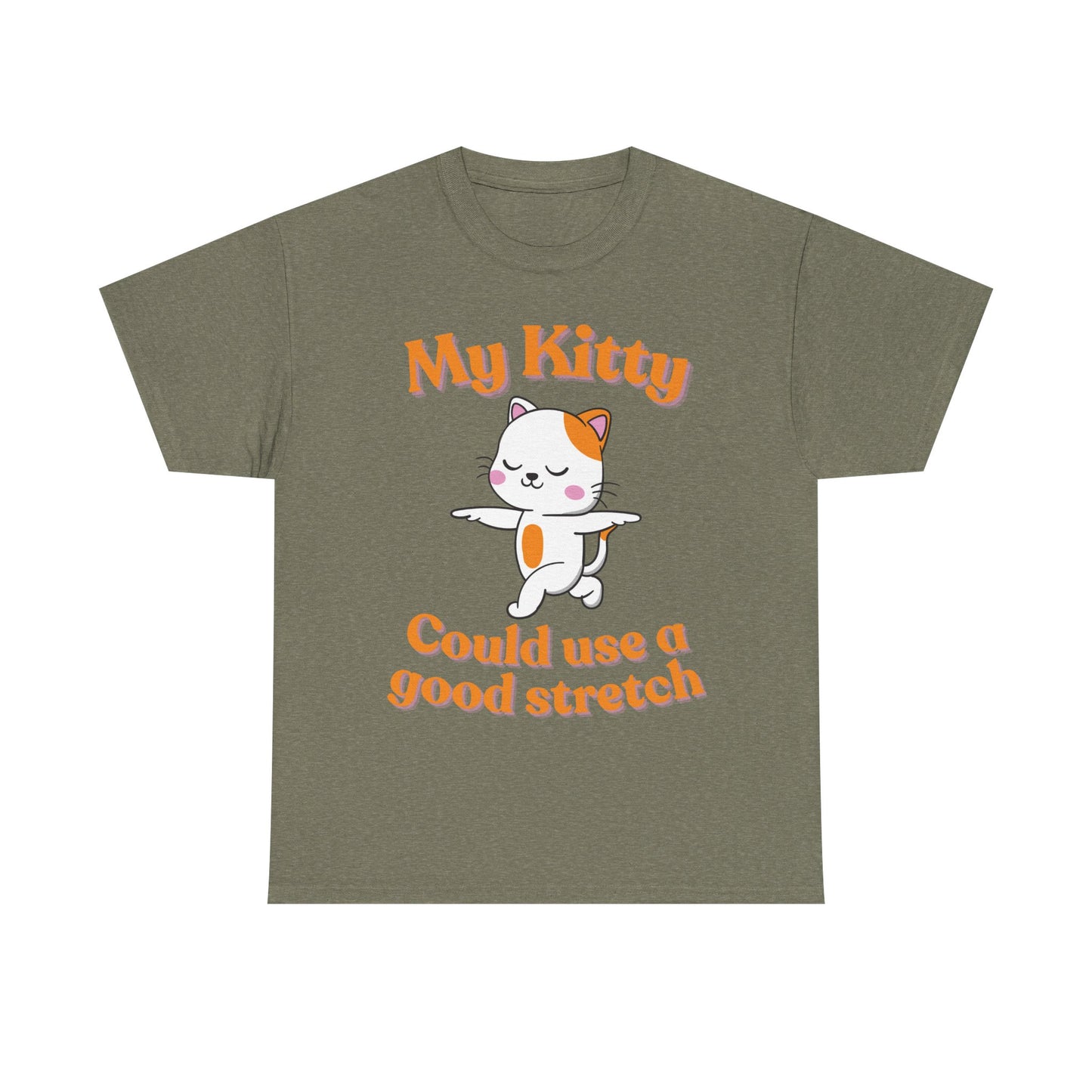 My Kitty Good Stretch Unisex Heavy Cotton Tee - Cute Cat Lovers Shirt